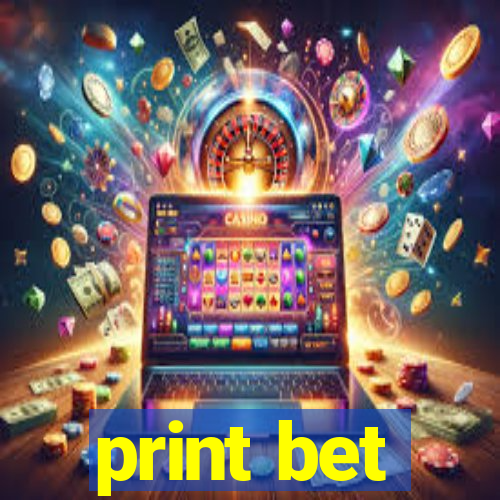 print bet